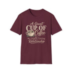 A Great Cup of Coffee T-Shirt