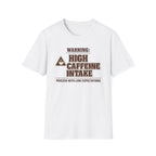 Caffeine Warning T-Shirt