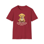 My Dog Loves Me T-Shirt