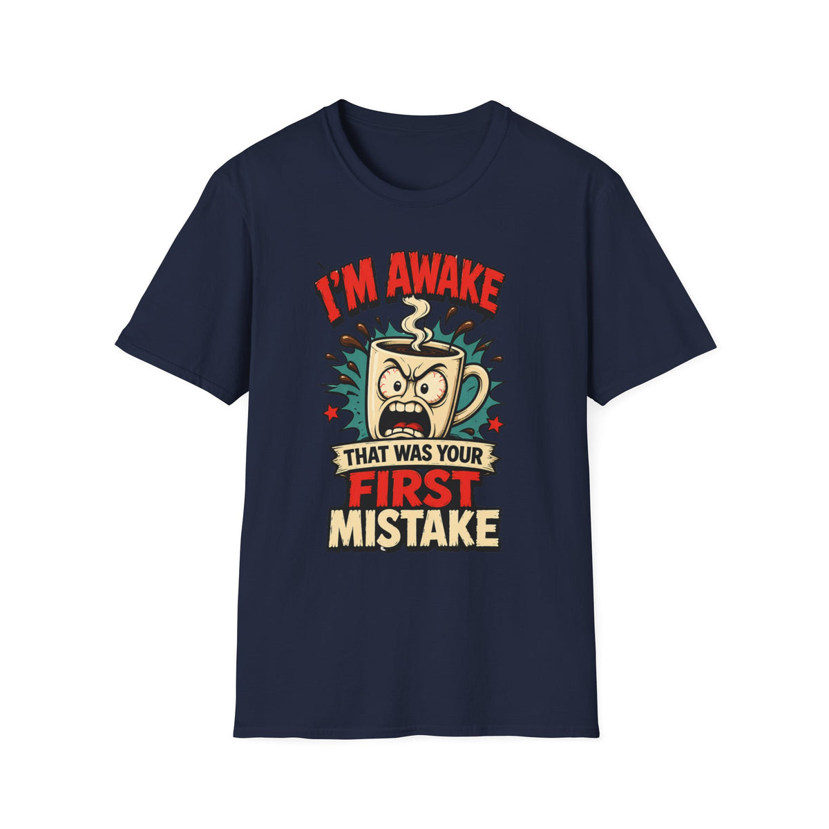 I'm Awake T-Shirt