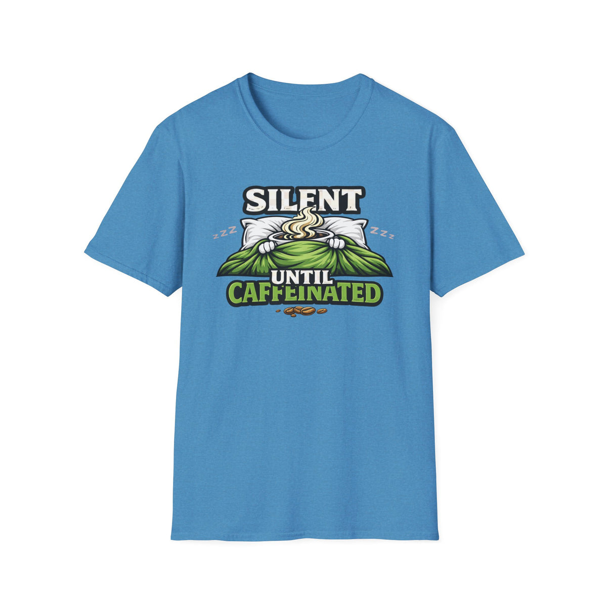 Silent Until Caffeinated T-Shirt