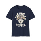 A Yawn for a Coffee Cup T-Shirt