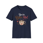You're Brew-tiful T-Shirt