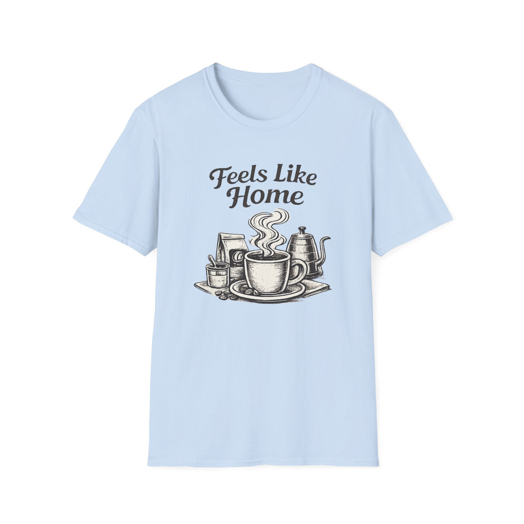 Feels Like Home T-Shirt