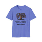 My Only Comfort T-Shirt