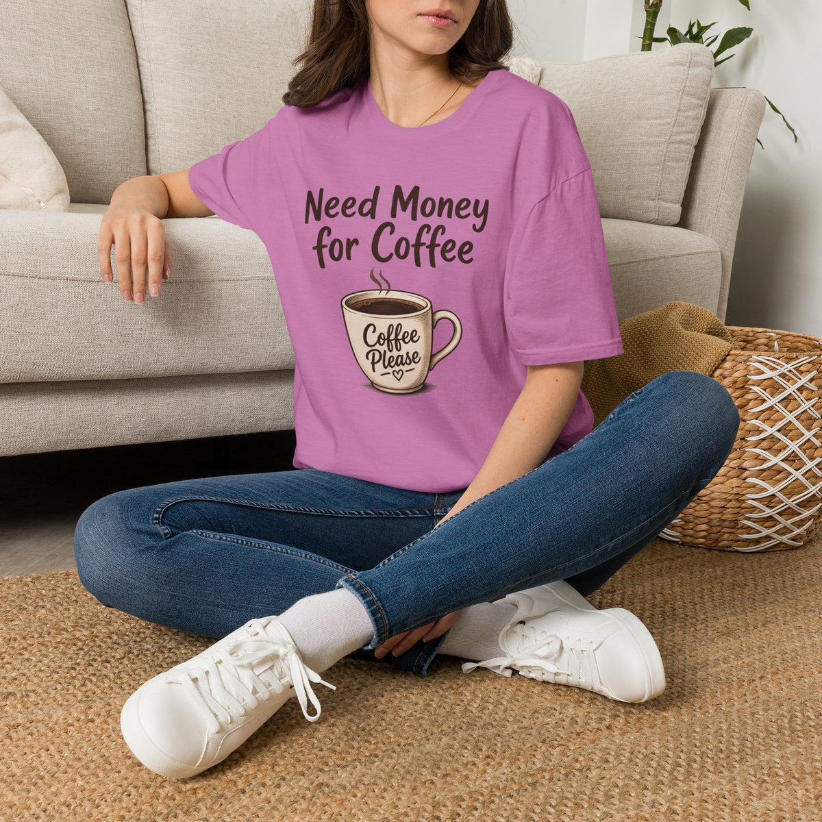 Need Money for Coffee T-Shirt