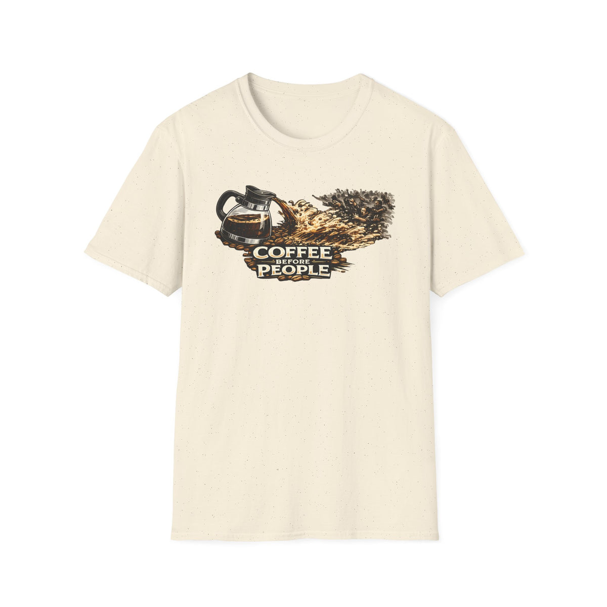 Coffee Before People T-Shirt