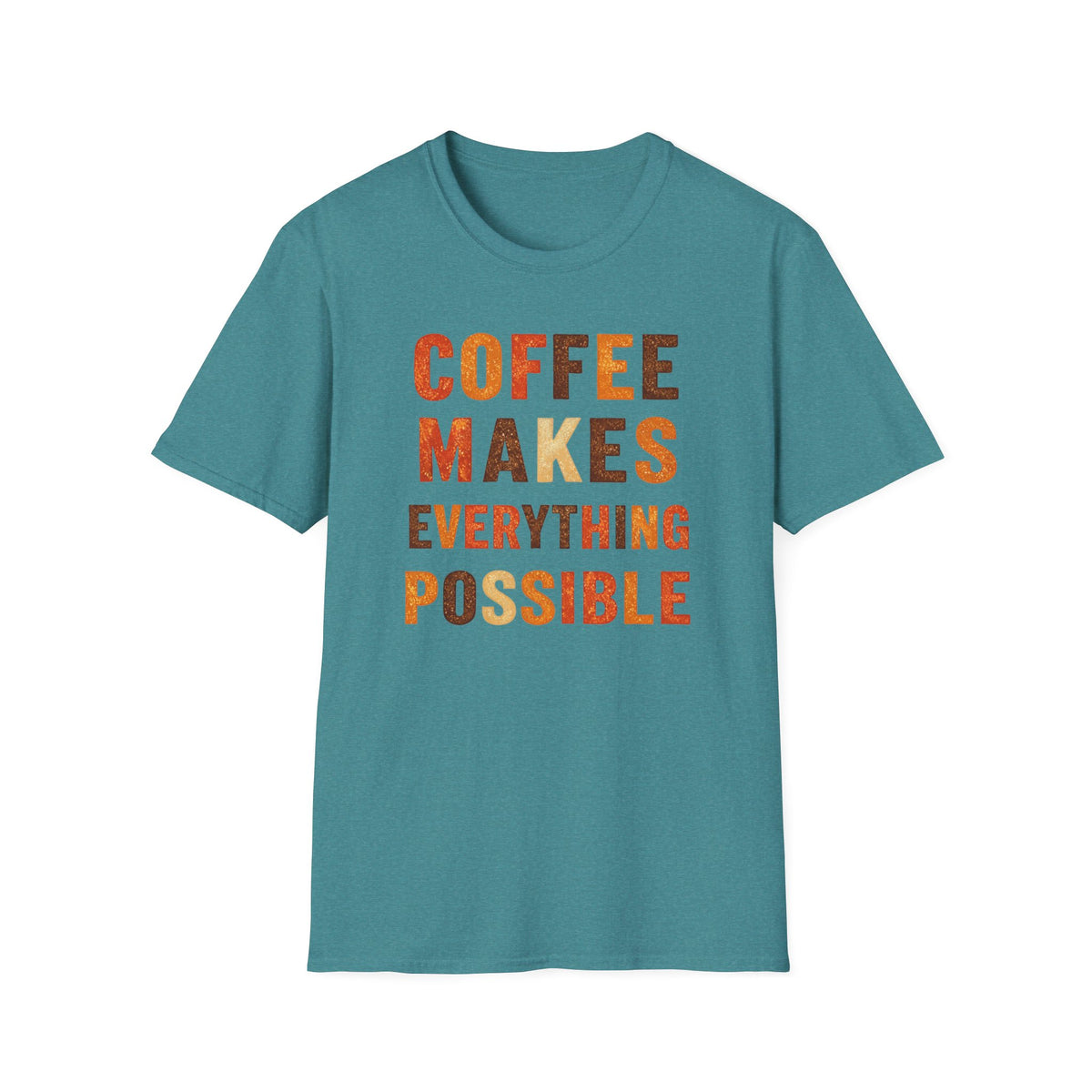Coffee Makes Everything Possible T-Shirt