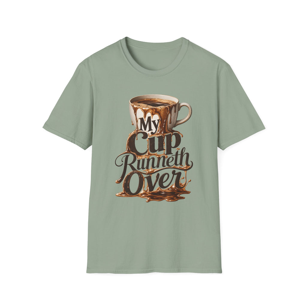 My Cup Runneth Over T-Shirt