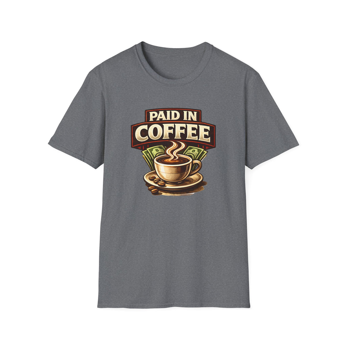 Paid in Coffee T-Shirt