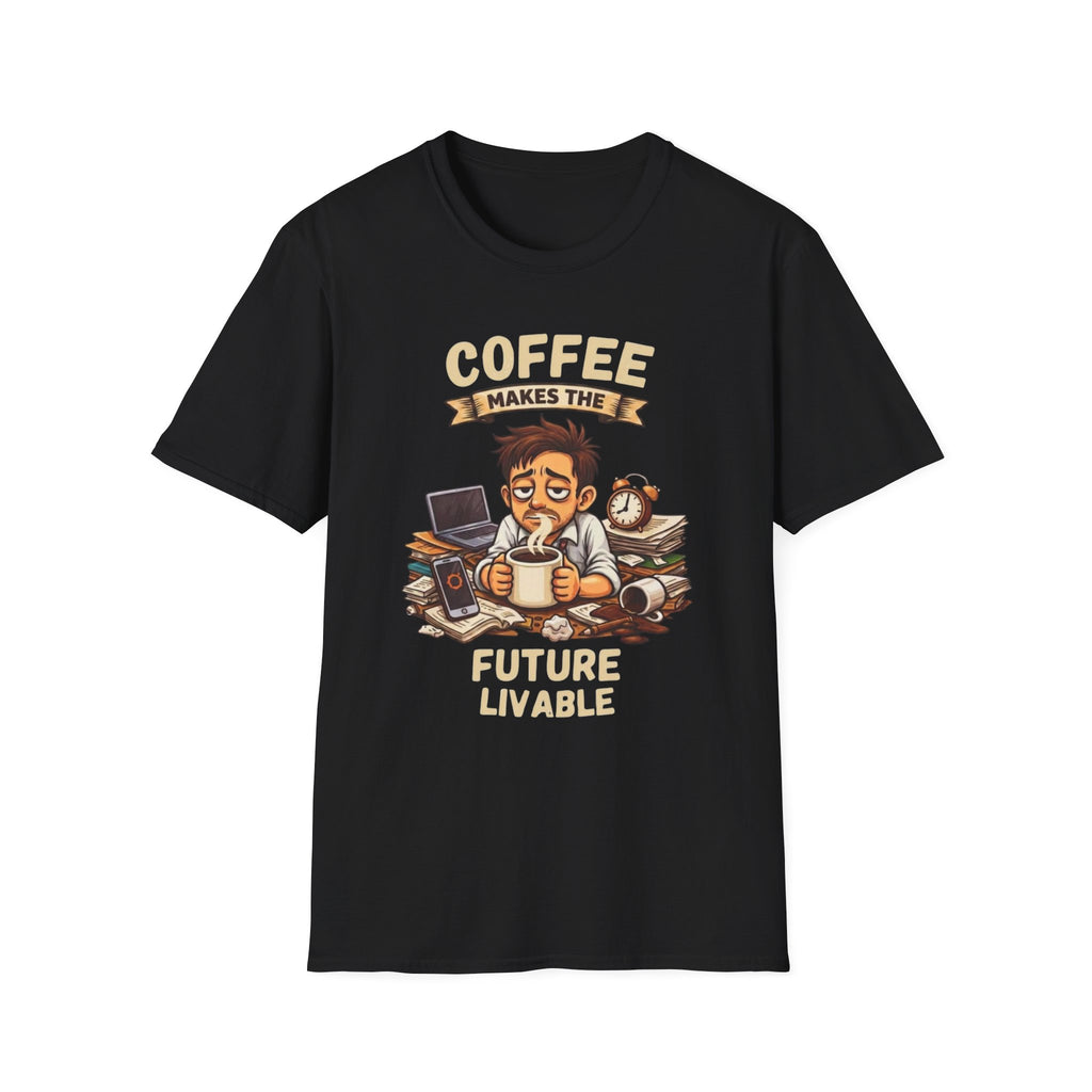 Coffee Makes the Man T-Shirt