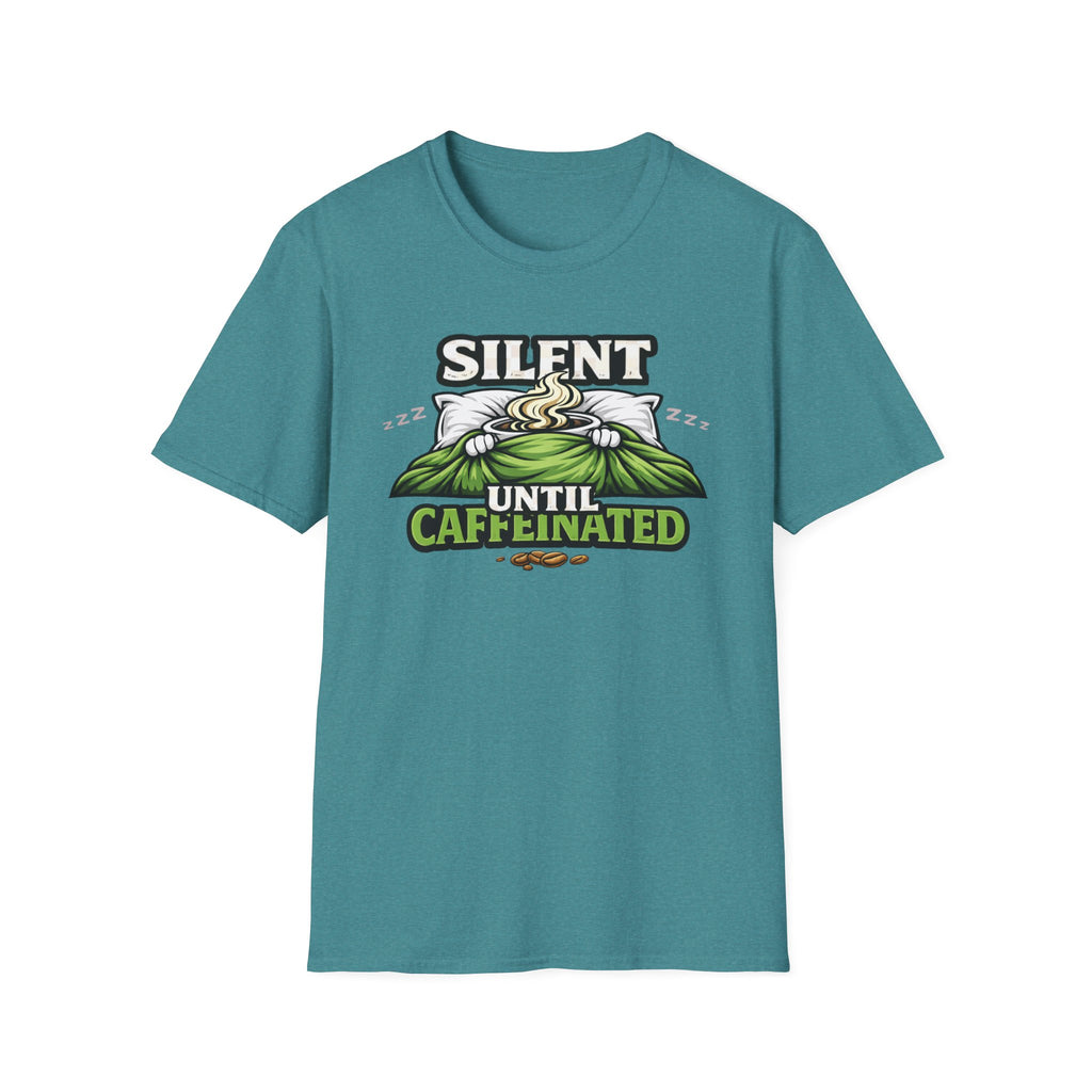 Silent Until Caffeinated T-Shirt
