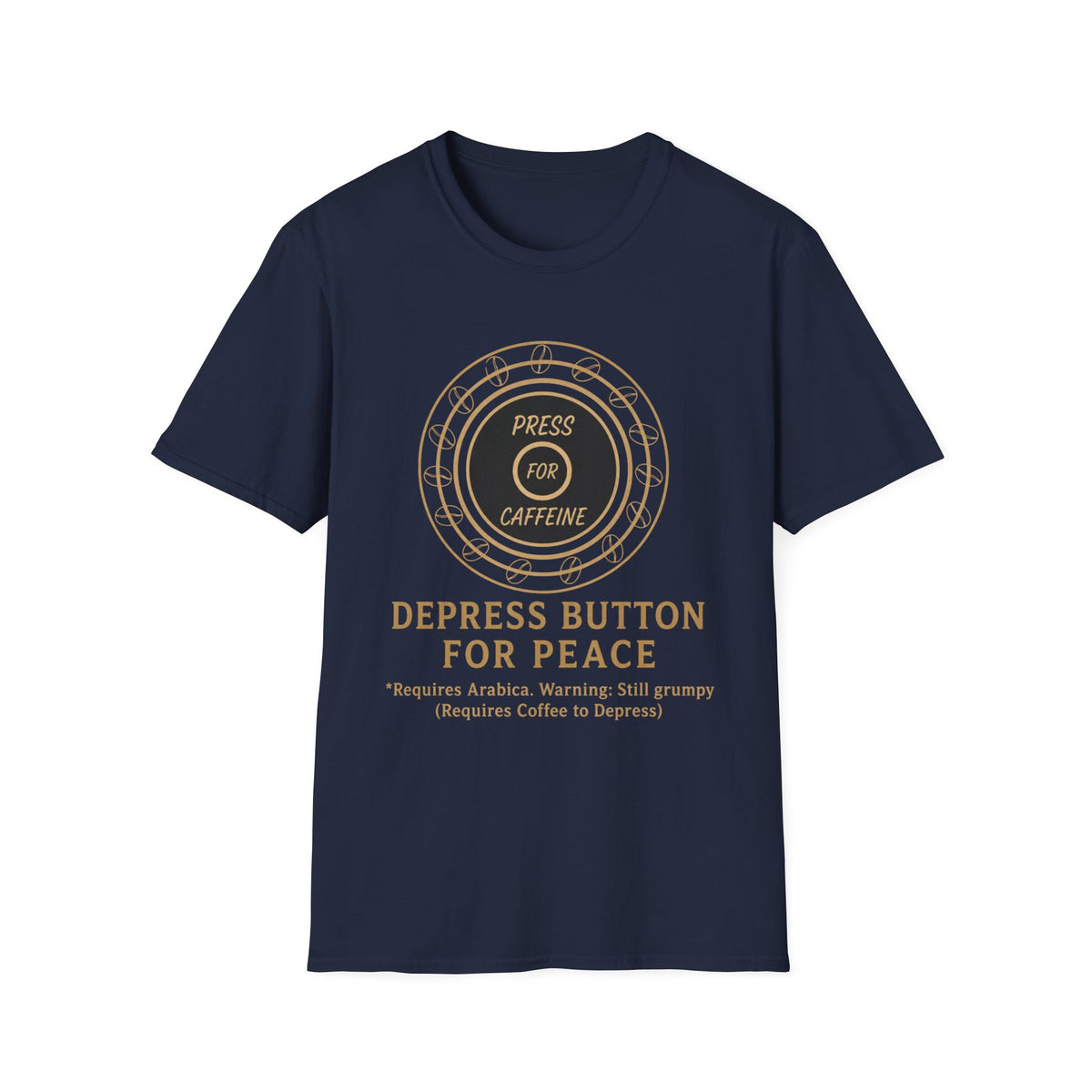 Press for Caffeine T-Shirt