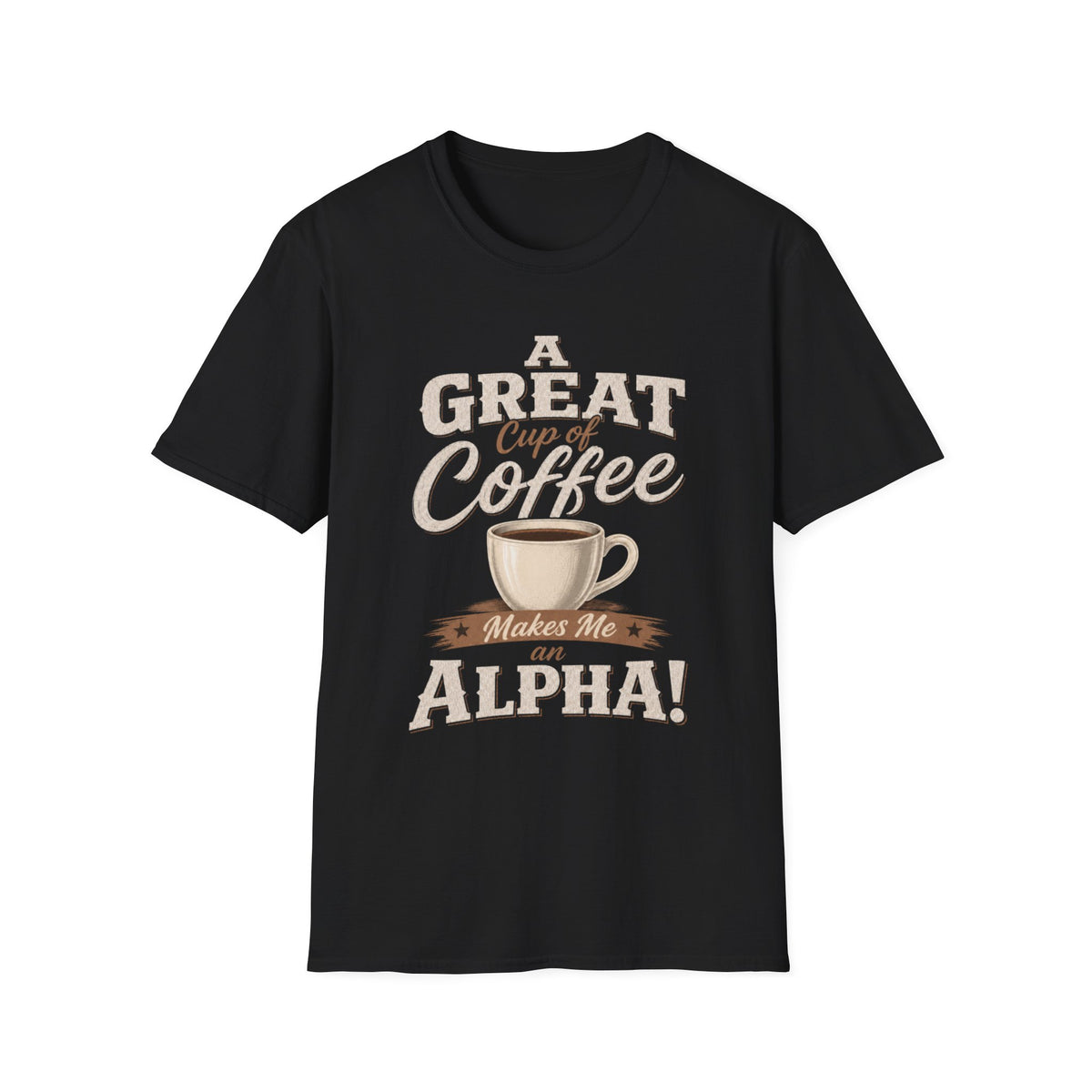 A Great Cup of Coffee T-Shirt