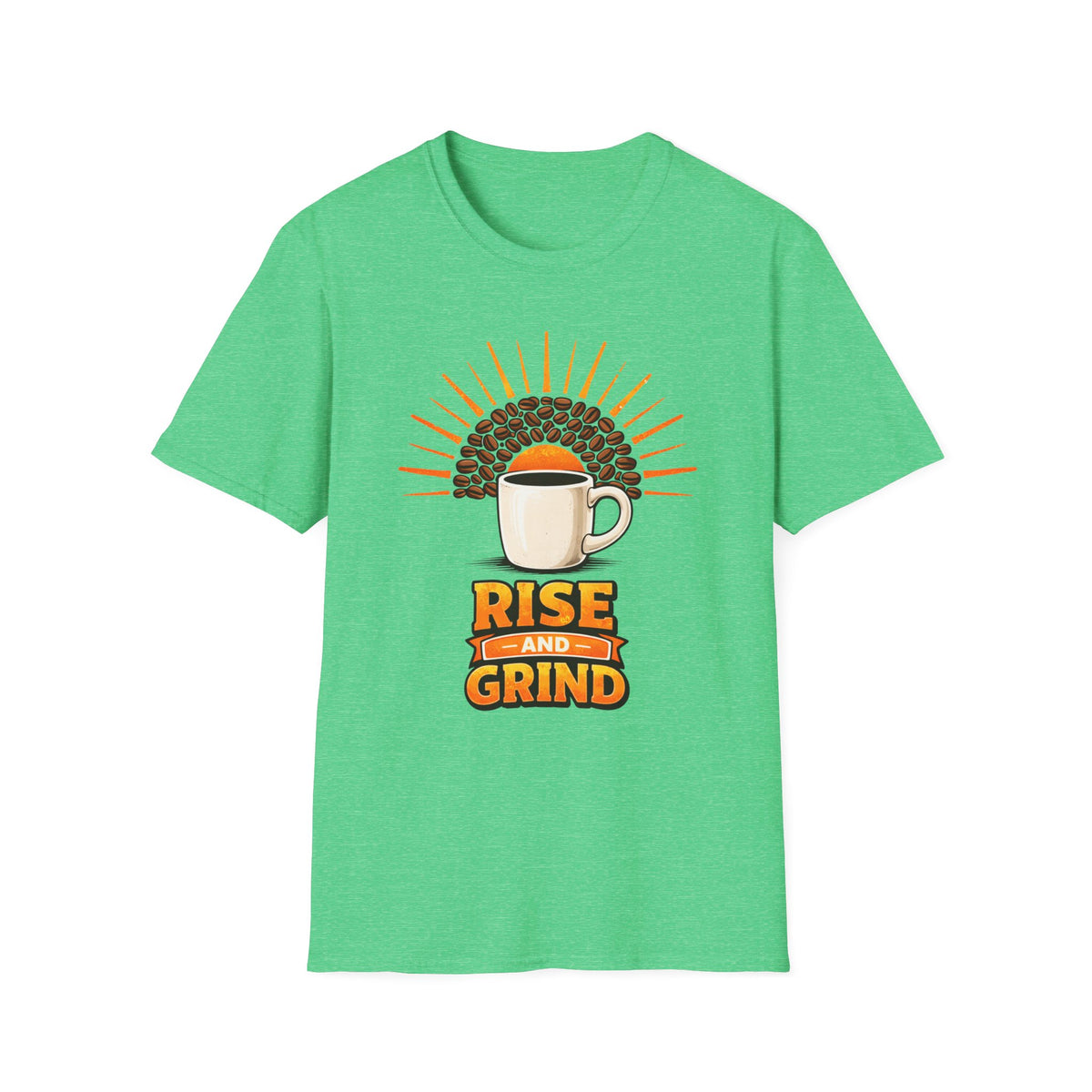 Rise and Grind T-Shirt