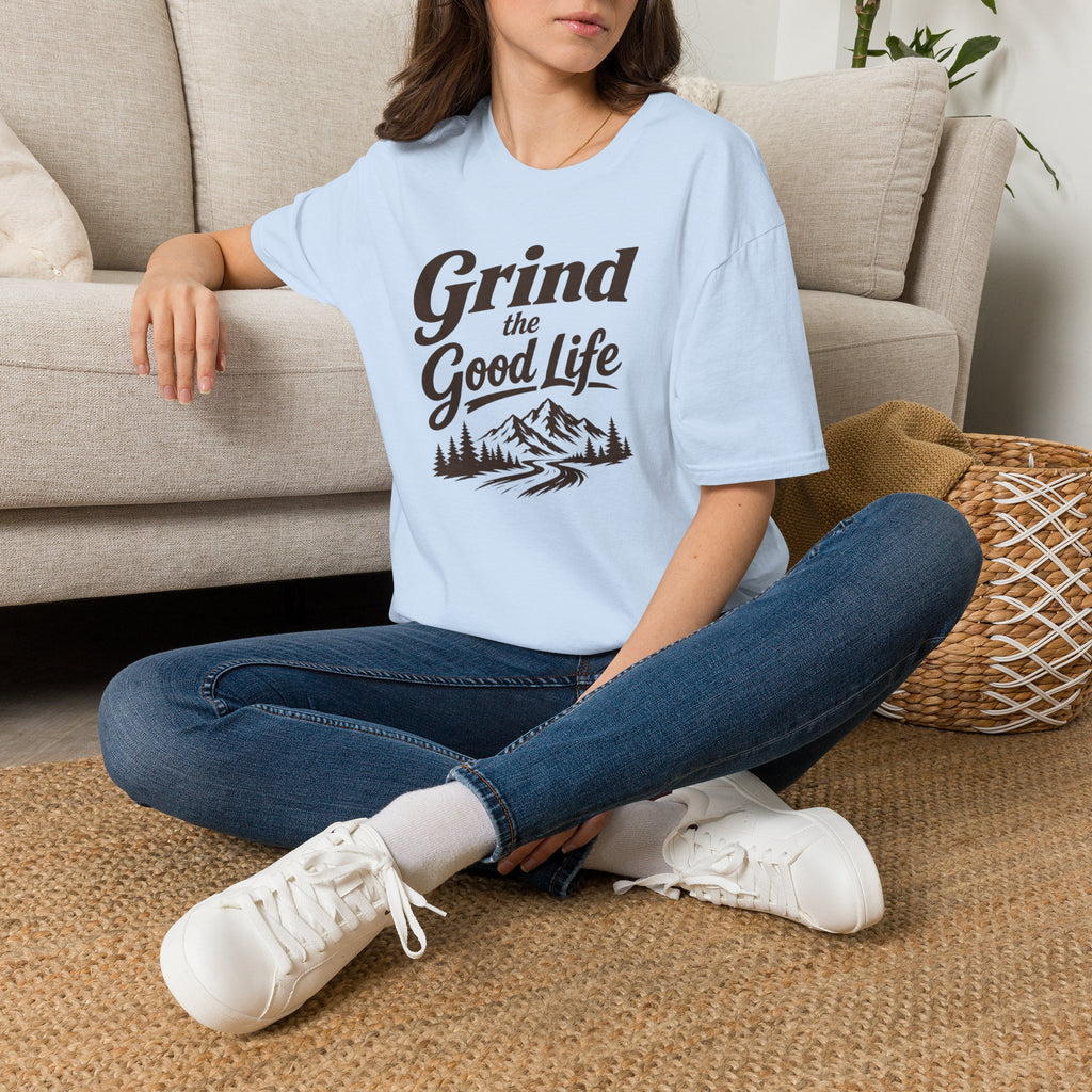 Grind the Good Life T-Shirt