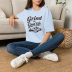Grind the Good Life T-Shirt