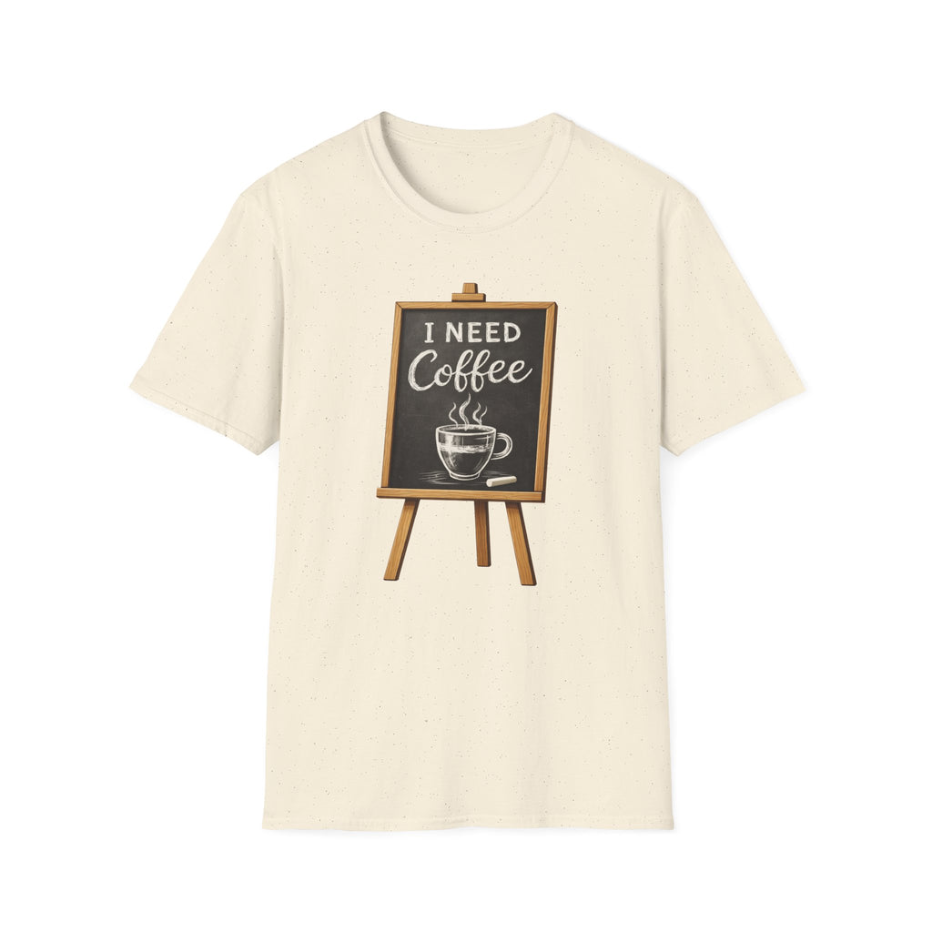 I Need Coffee T-Shirt