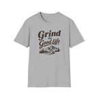 Grind the Good Life T-Shirt