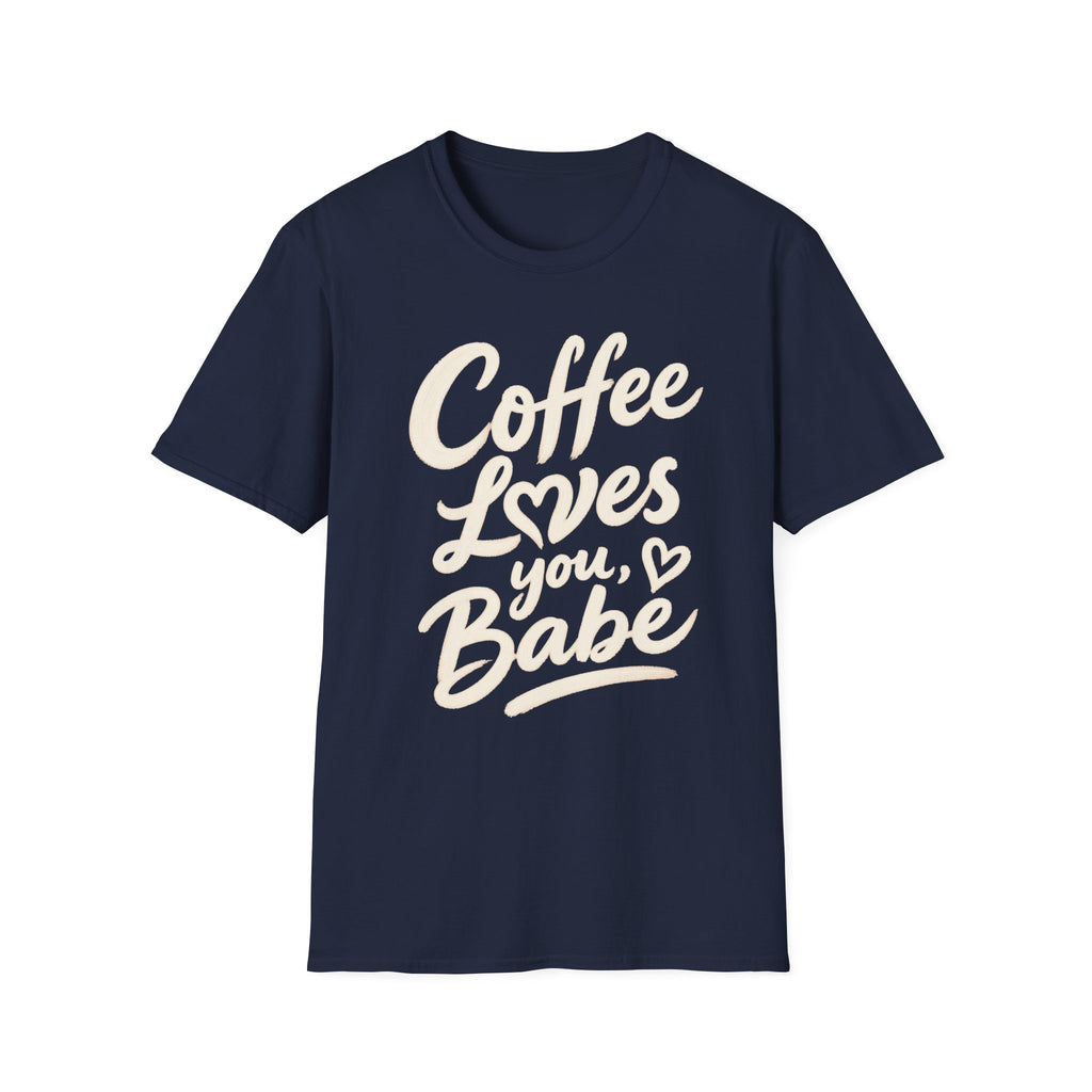 Coffee Loves You, Babe T-Shirt