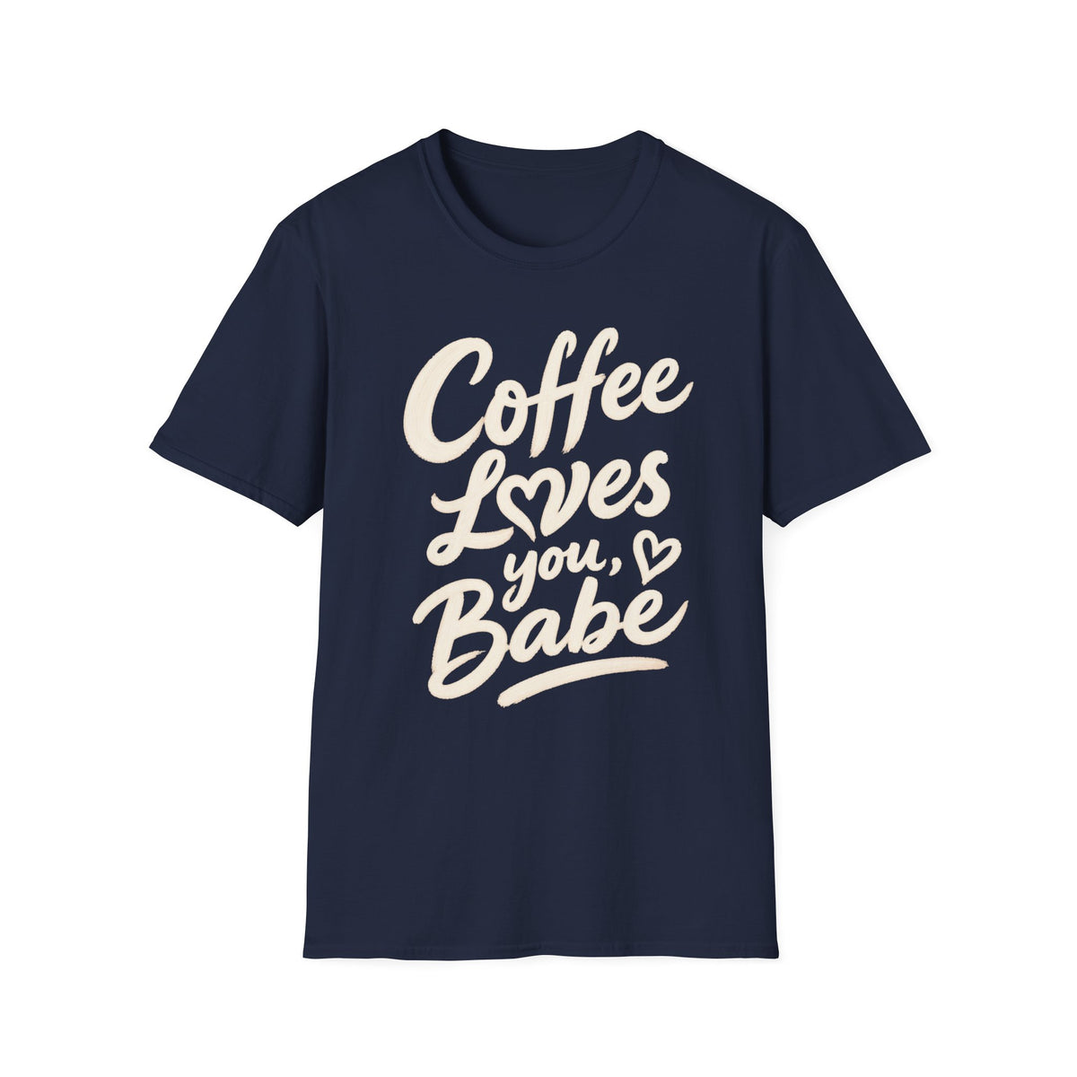Coffee Loves You, Babe T-Shirt