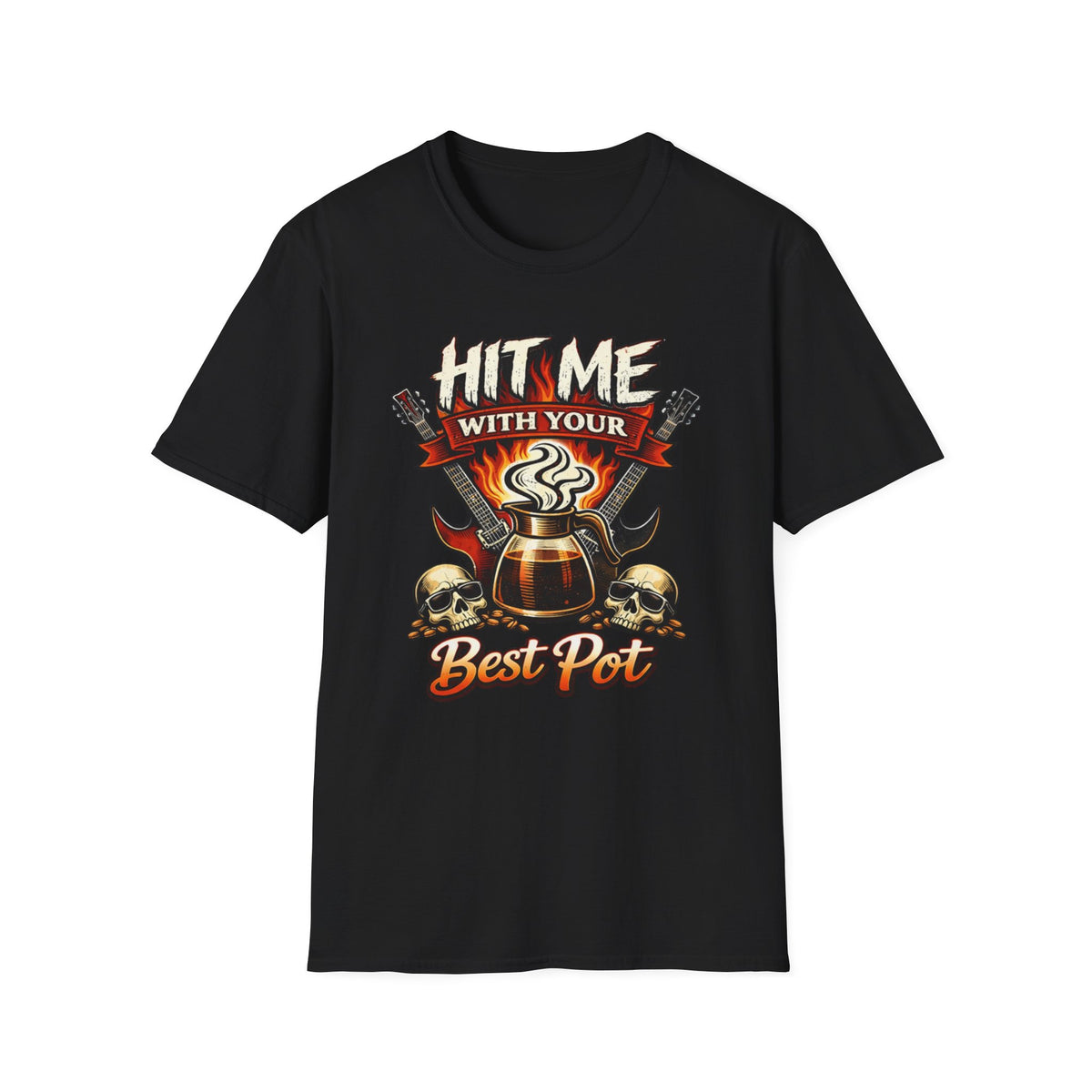 Hit Me with Your Best Pot T-Shirt