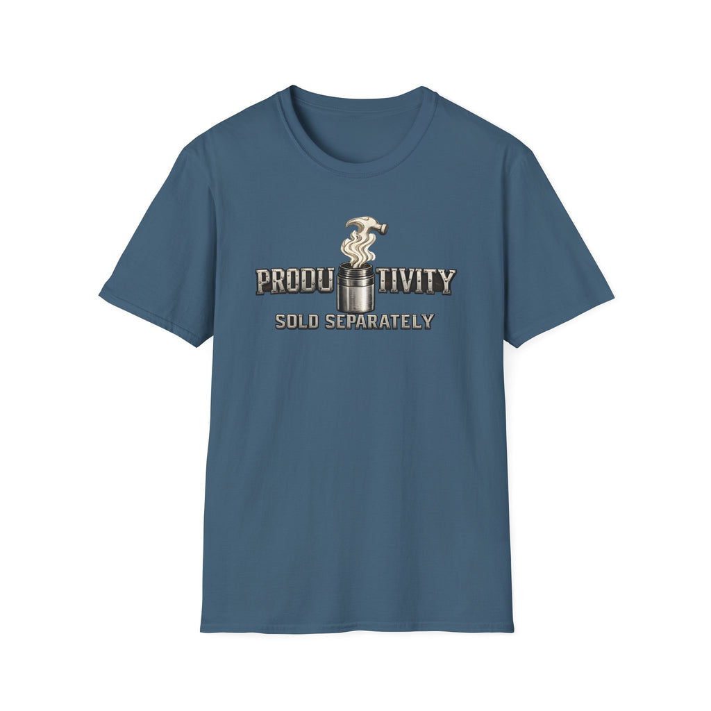 Productivity Sold Separately T-Shirt