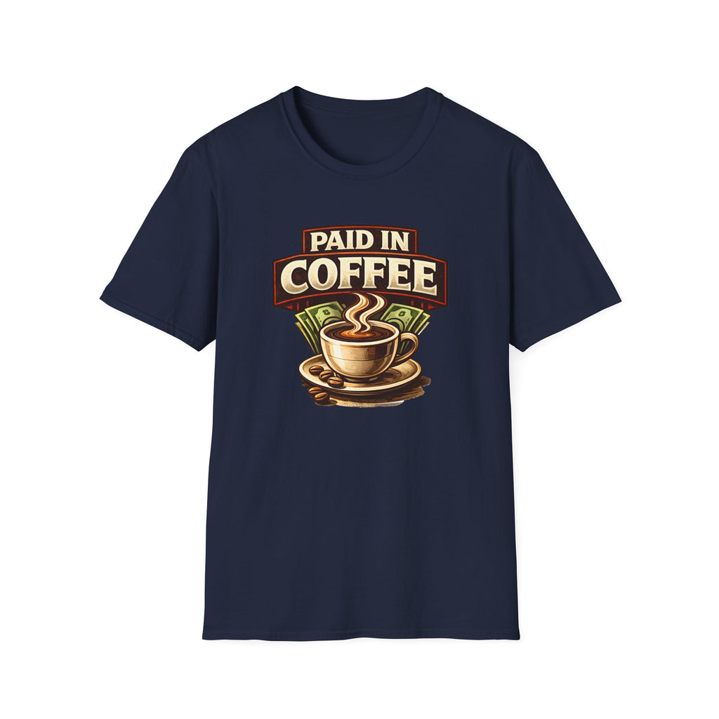 Paid in Coffee T-Shirt