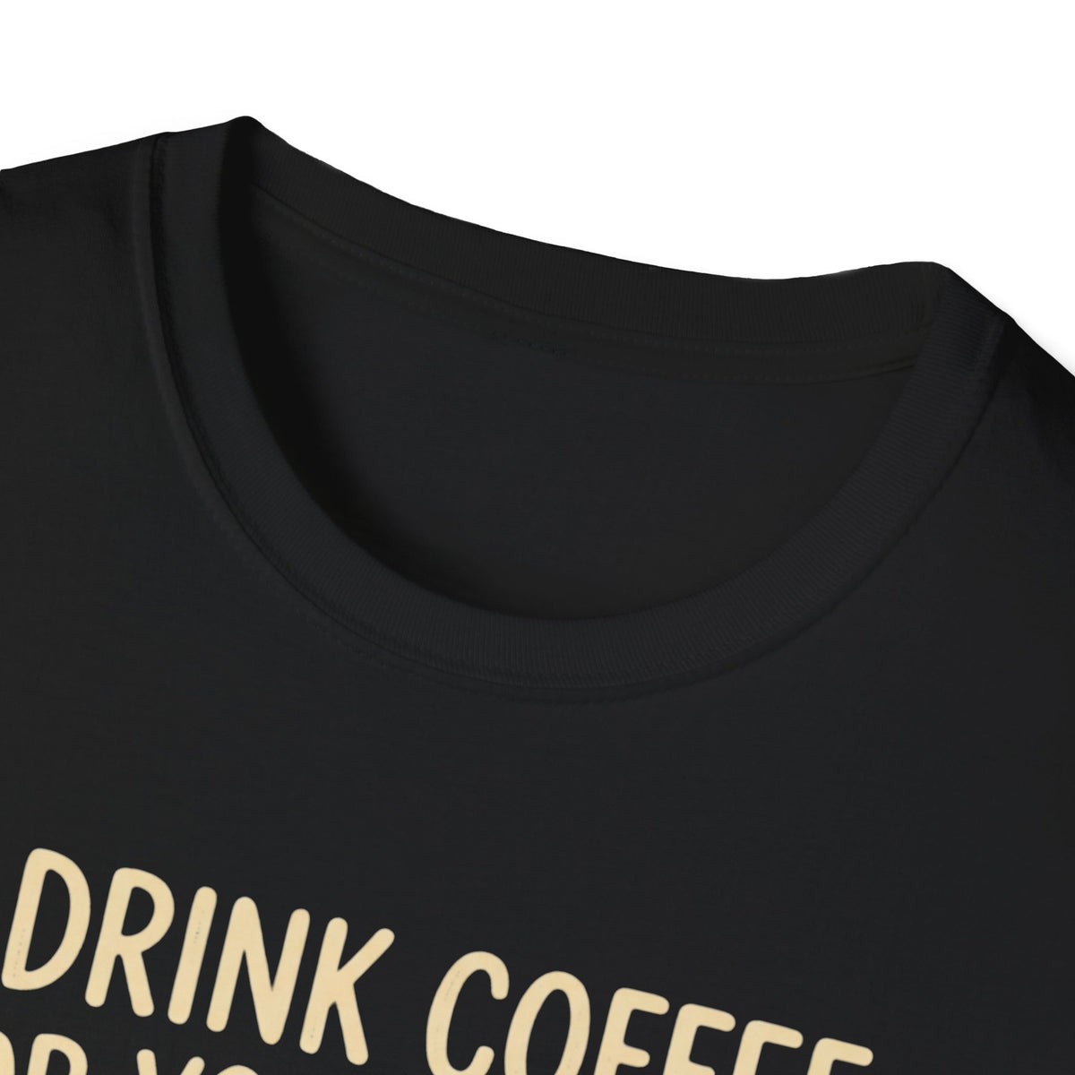 I Drink Coffee for Your Safety T-Shirt