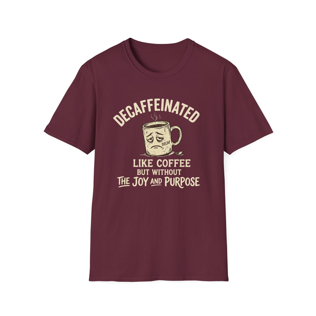 Decaffeinated T-Shirt