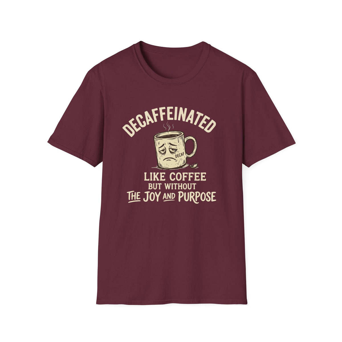 Decaffeinated T-Shirt