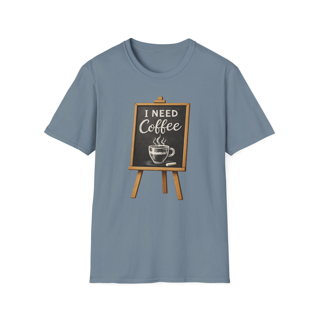 I Need Coffee T-Shirt