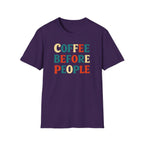Coffee Before People T-Shirt