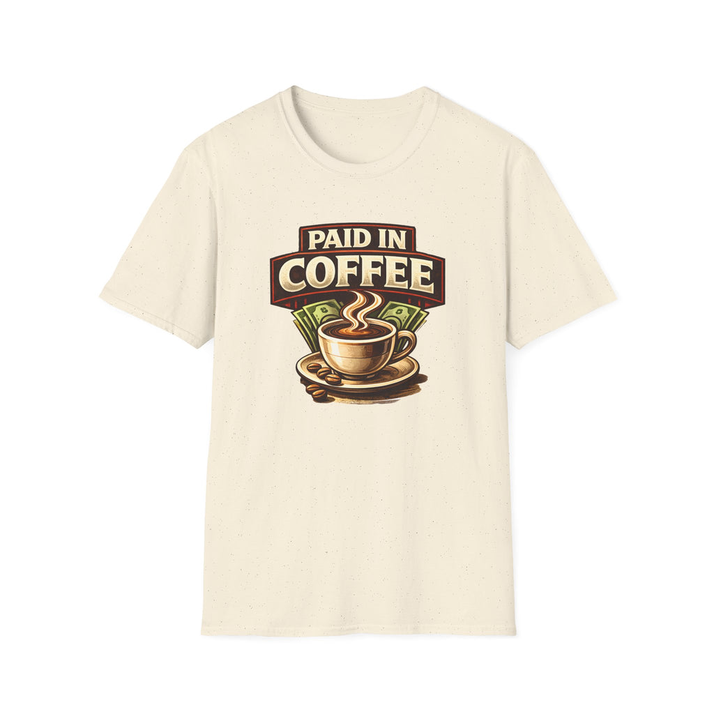 Paid in Coffee T-Shirt