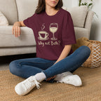 Why Not Both? T-Shirt