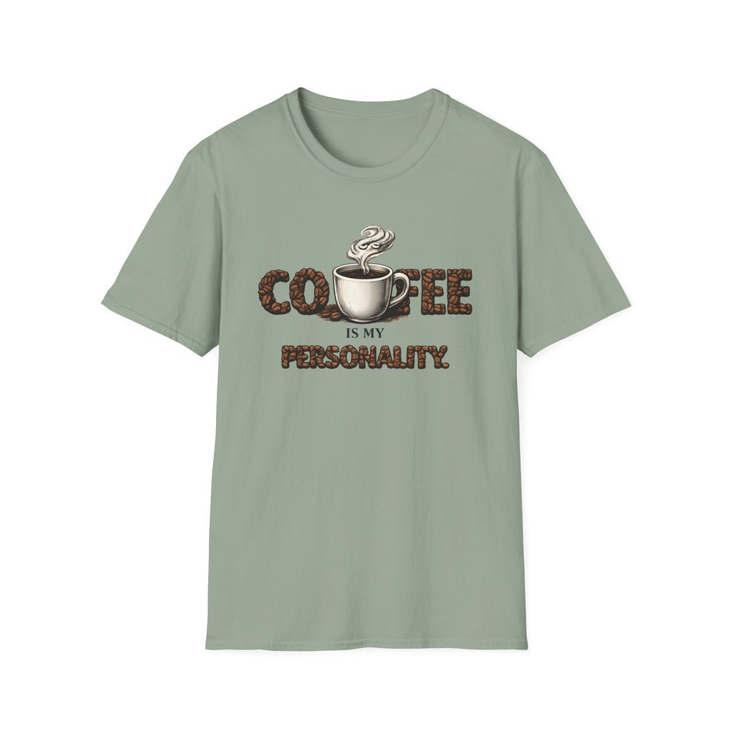 Coffee is My Personality T-Shirt