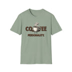Coffee is My Personality T-Shirt
