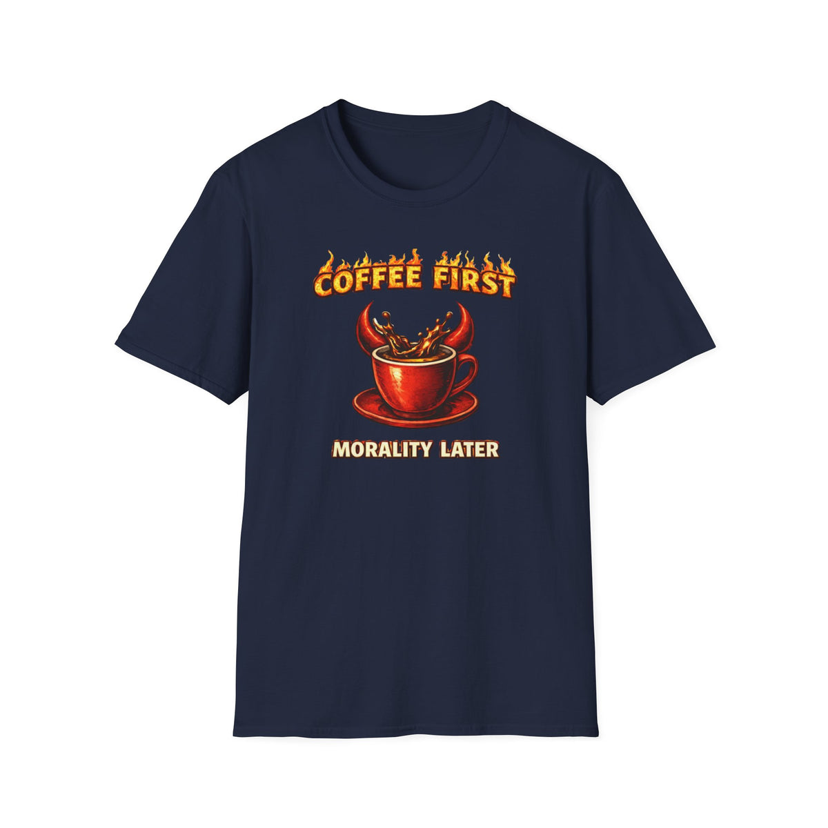 Coffee First Morality Later T-Shirt