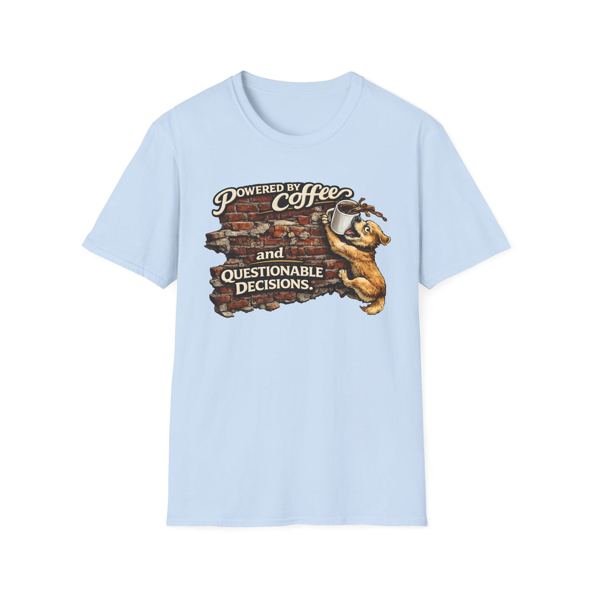 Powered by Coffee and Questionable Decisions T-Shirt
