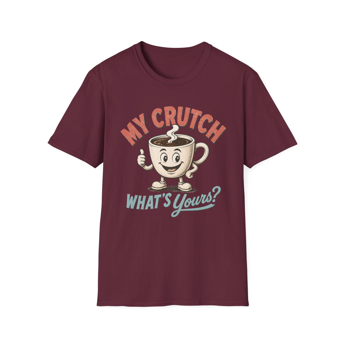 My Crutch T-Shirt
