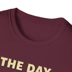 The Day Can Begin T-Shirt