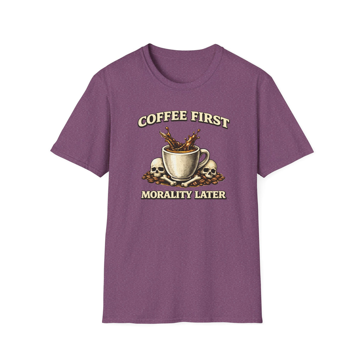Coffee First Morality Later T-Shirt