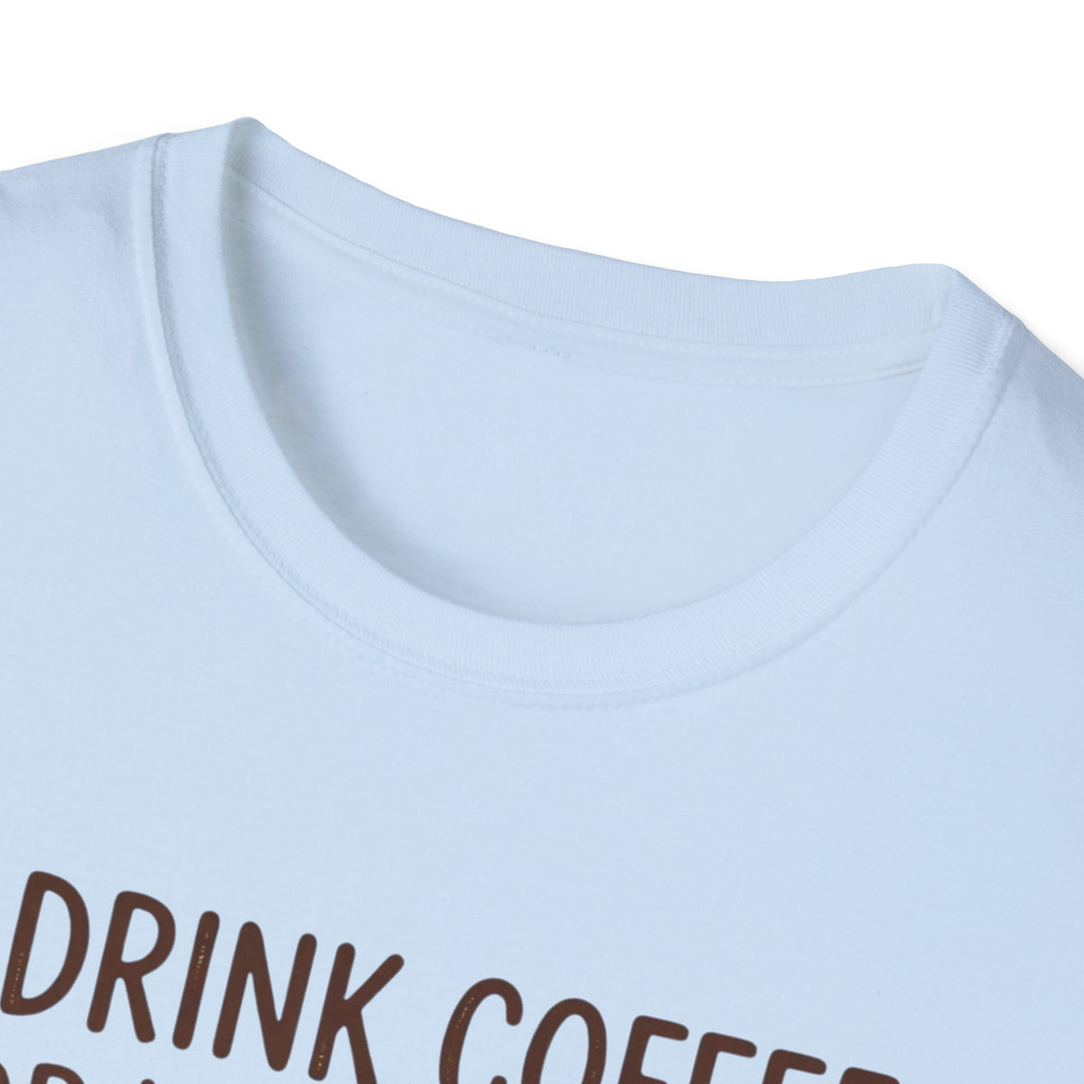 I Drink Coffee for Your Safety T-Shirt