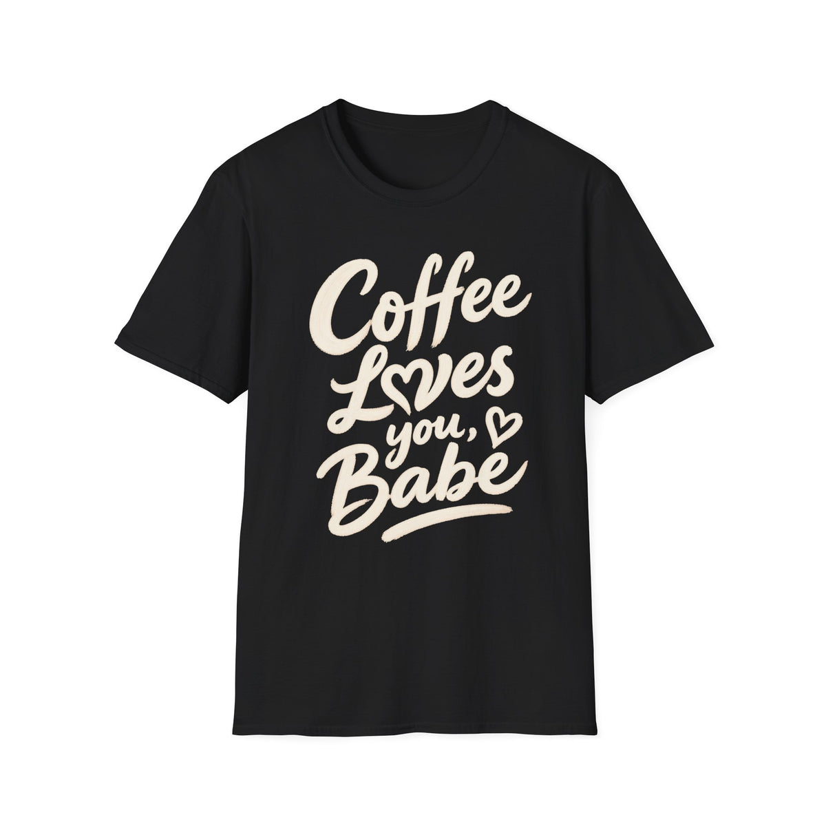 Coffee Loves You, Babe T-Shirt