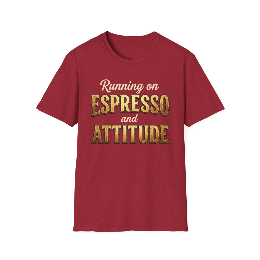 Running on Espresso and Attitude T-Shirt
