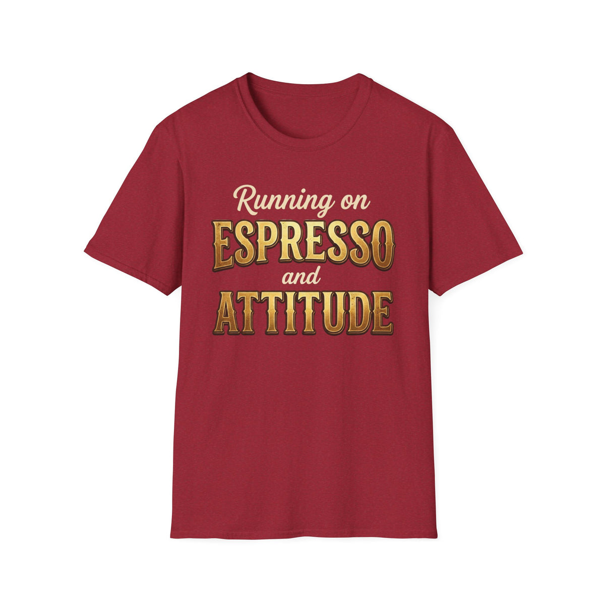 Running on Espresso and Attitude T-Shirt