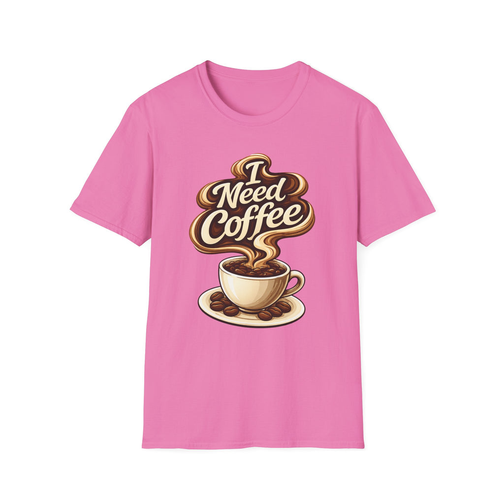 I Need Coffee T-Shirt