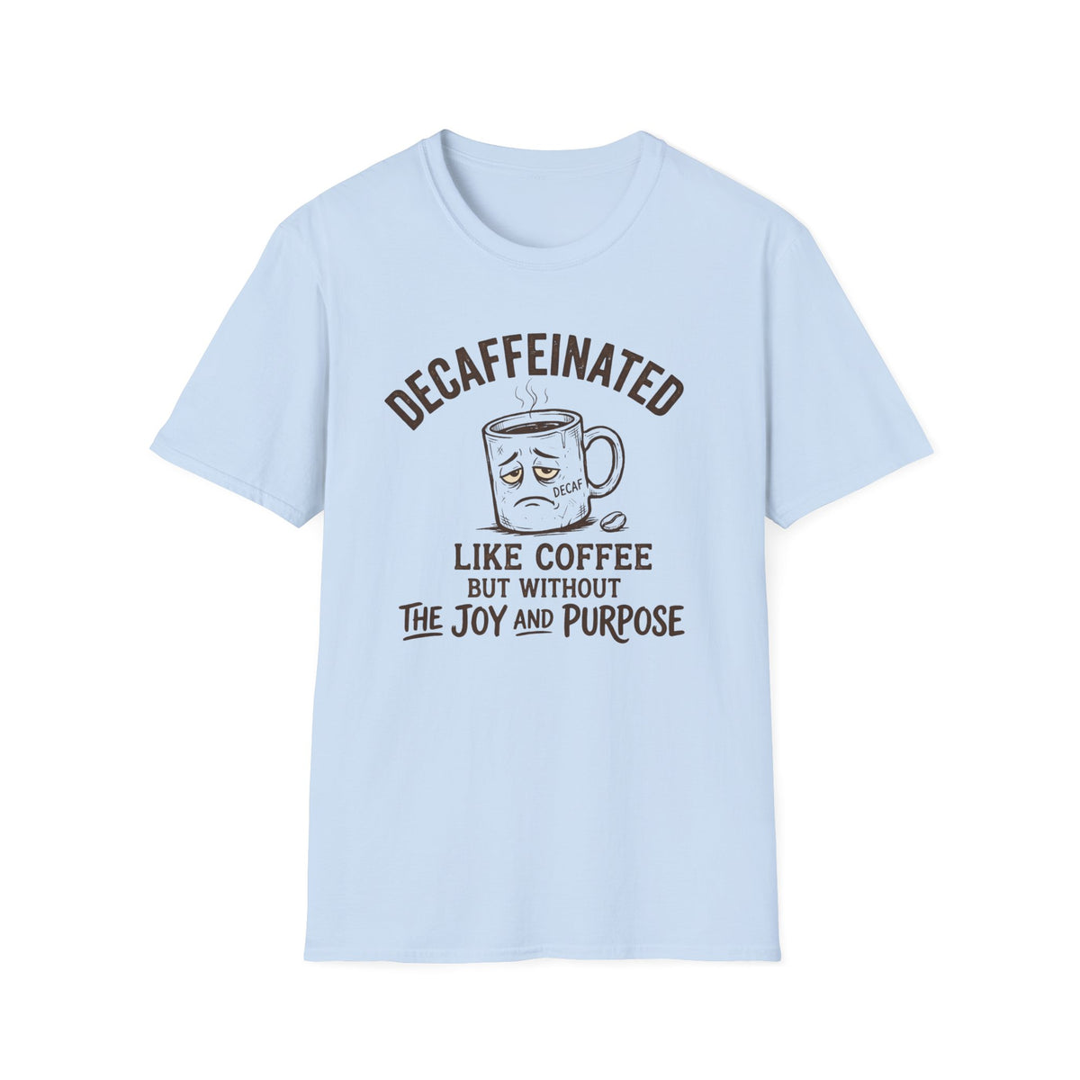 Decaffeinated T-Shirt