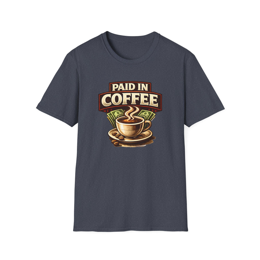 Paid in Coffee T-Shirt