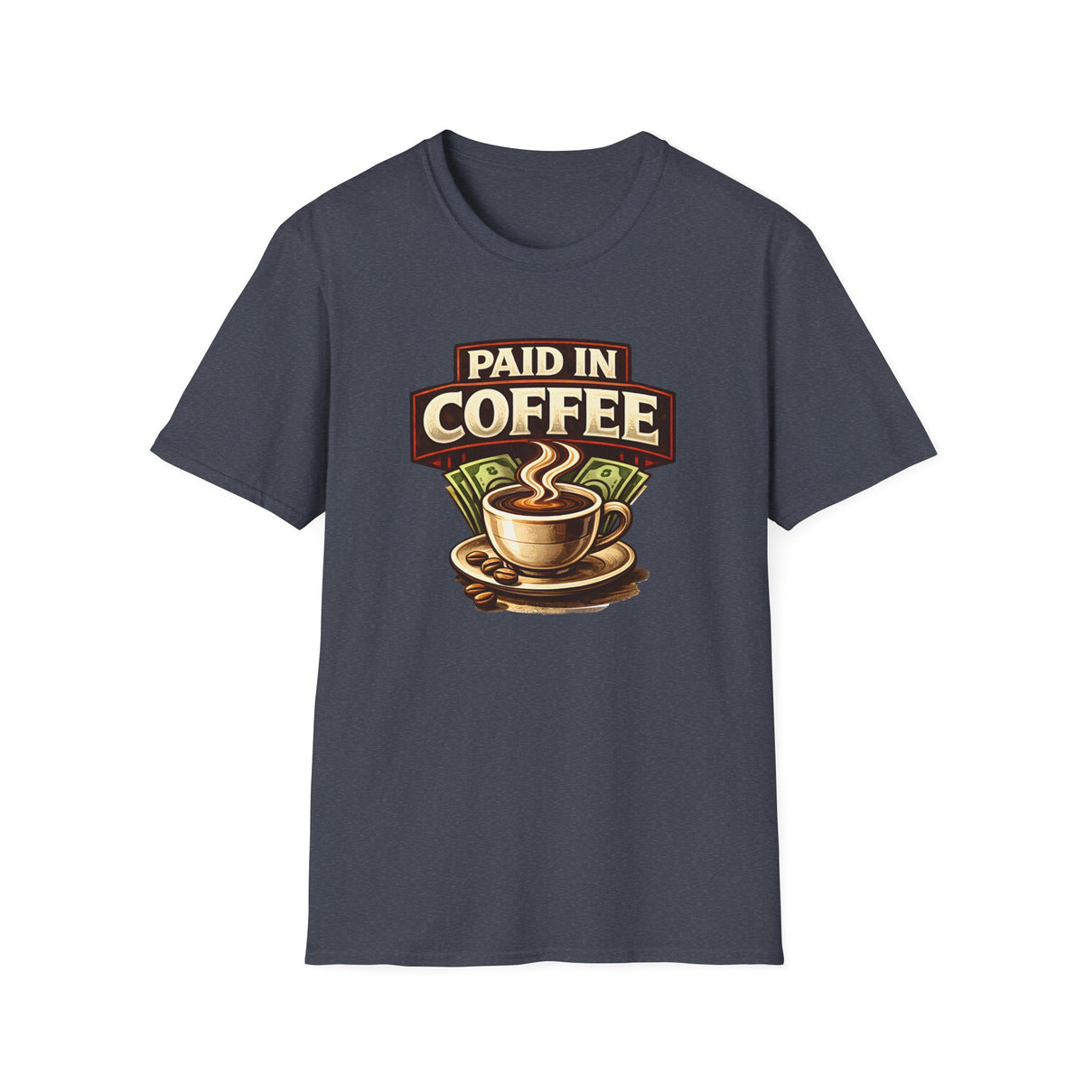 Paid in Coffee T-Shirt